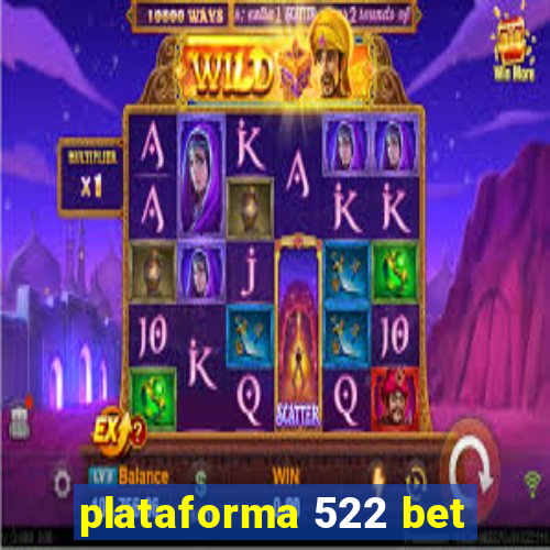 plataforma 522 bet